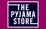 The Pyjama Store - where style meets value