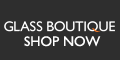 Glass Boutique  Promotion Codes & Discount Code Voucherss