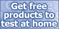 Get Free products to test at home!