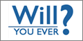 Will You Ever