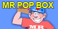 Mr POP Box, Click here!